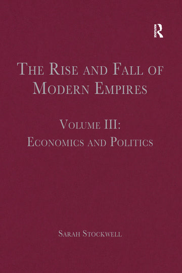 Rise and Fall of Modern Empires, Volume III