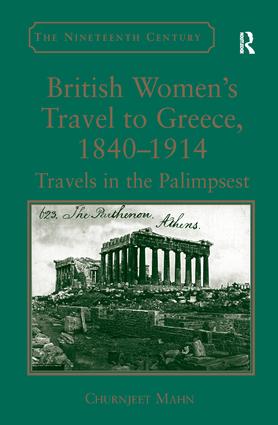 British Women's Travel to Greece, 1840–1914
