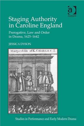 Staging Authority in Caroline England