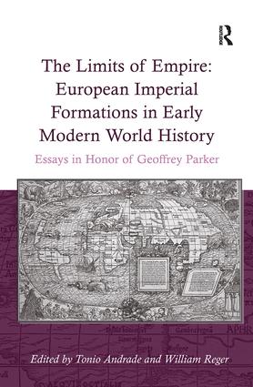 Limits of Empire: European Imperial Formations in Early Modern World History