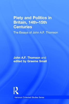 Piety and Politics in Britain, 14th–15th Centuries