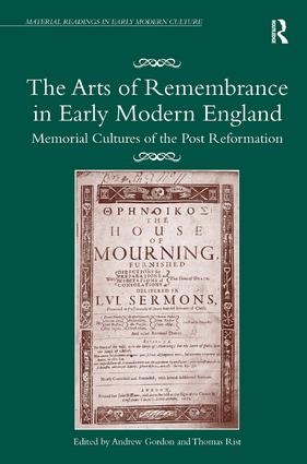 Arts of Remembrance in Early Modern England