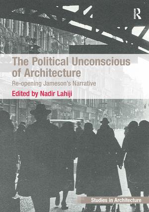 Political Unconscious of Architecture