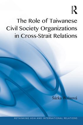 Role of Taiwanese Civil Society Organizations in Cross-Strait Relations
