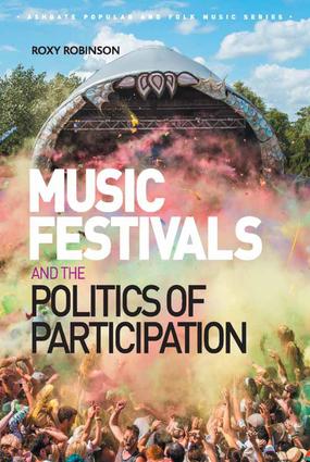 Music Festivals and the Politics of Participation