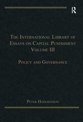International Library of Essays on Capital Punishment, Volume 3