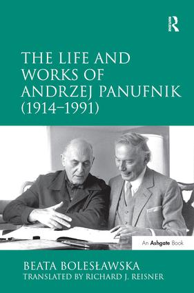 Life and Works of Andrzej Panufnik (1914–1991)