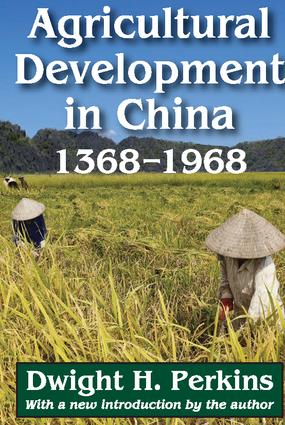 Agricultural Development in China, 1368-1968