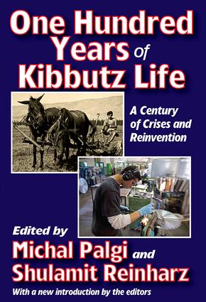 One Hundred Years of Kibbutz Life