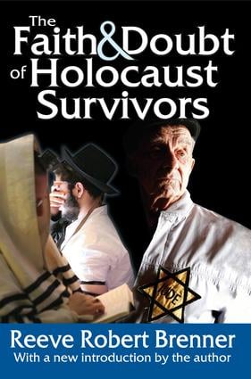 Faith and Doubt of Holocaust Survivors