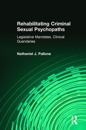 Rehabilitating Criminal Sexual Psychopaths