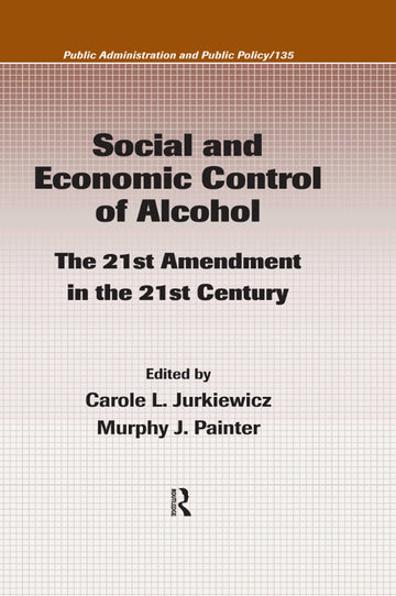 Social and Economic Control of Alcohol