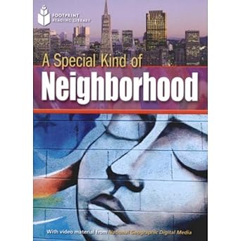 A Special Kind of Neighborhood : Footprint Reading Library 1000