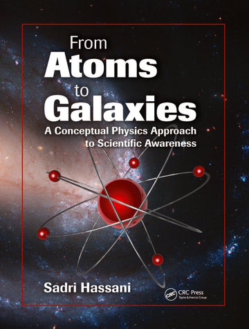 From Atoms to Galaxies