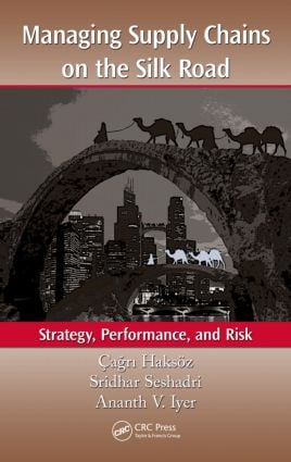 Managing Supply Chains on the Silk Road