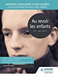 Modern languages Study Guides(MLSG) Au revoir les enfants