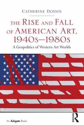 Rise and Fall of American Art, 1940s–1980s