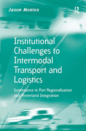 Institutional Challenges to Intermodal Transport and Logistics