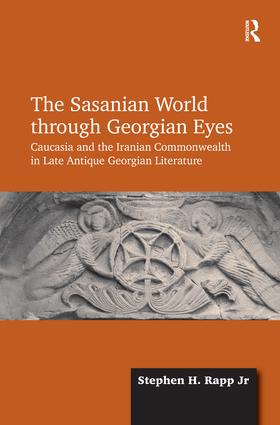 Sasanian World through Georgian Eyes