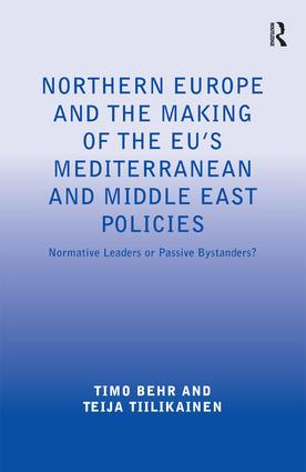 Northern Europe and the Making of the EU's Mediterranean and Middle East Policies