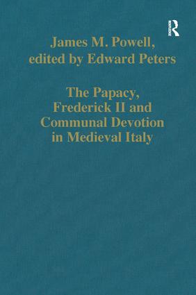 Papacy, Frederick II and Communal Devotion in Medieval Italy