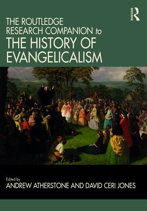 Routledge Research Companion to the History of Evangelicalism