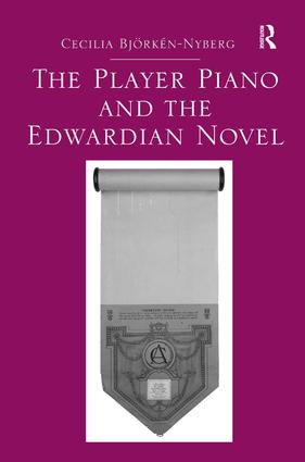Player Piano and the Edwardian Novel