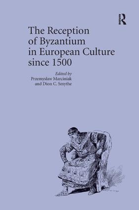 Reception of Byzantium in European Culture since 1500