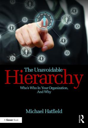 Unavoidable Hierarchy