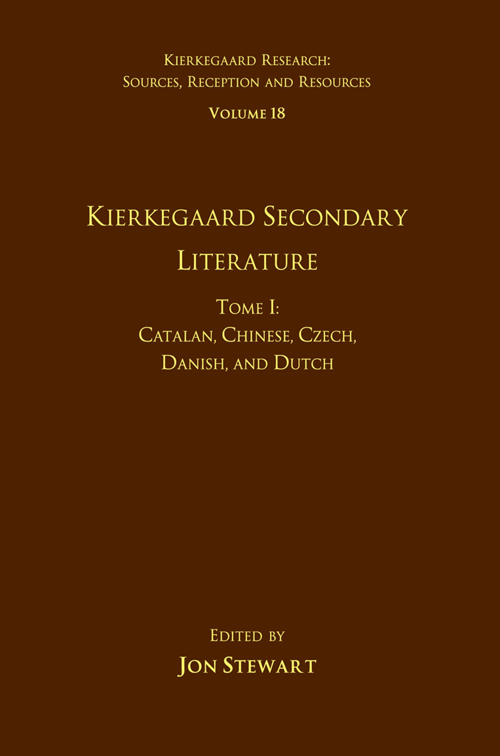 Volume 18, Tome I: Kierkegaard Secondary Literature