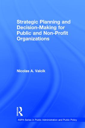 Strategic Planning and Decision-Making for Public and Non-Profit Organizations