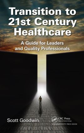 Transition to 21st Century Healthcare