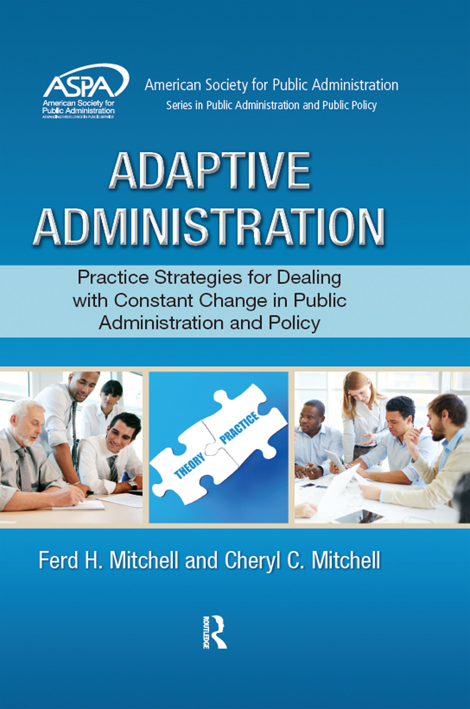 Adaptive Administration