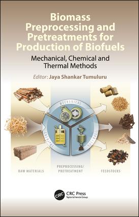 Biomass Preprocessing and Pretreatments for Production of Biofuels