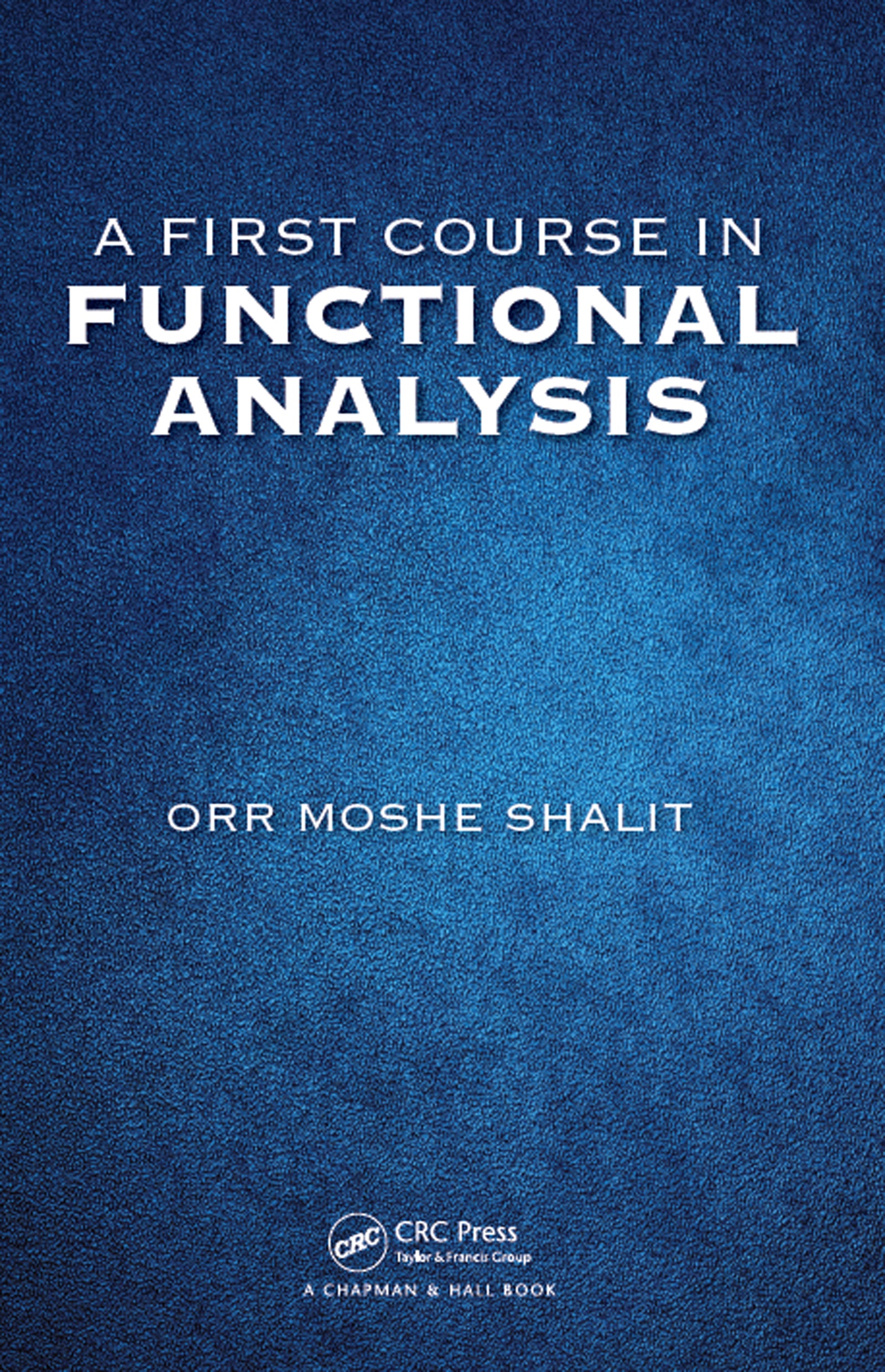 First Course in Functional Analysis