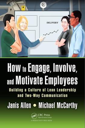 How to Engage, Involve, and Motivate Employees