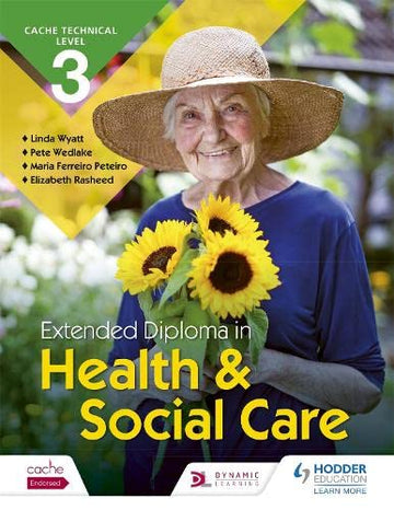 CACHE Technical Level 3 Extended Diploma in Health and Social Care