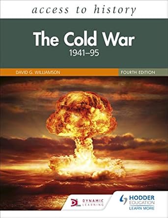 Access to History: The Cold War 1941-95, Fourth Edition
