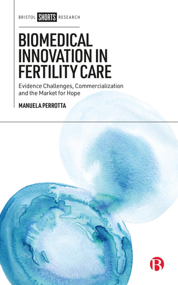 Biomedical Innovation in Fertility Care