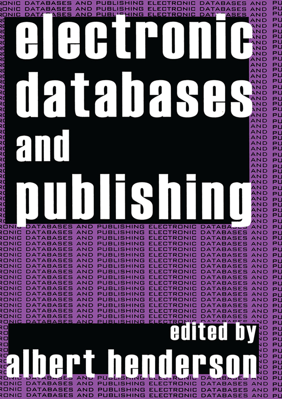 Electronic Databases and Publishing