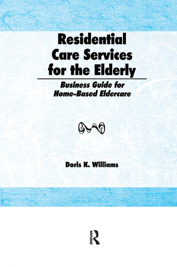 Residential Care Services for the Elderly