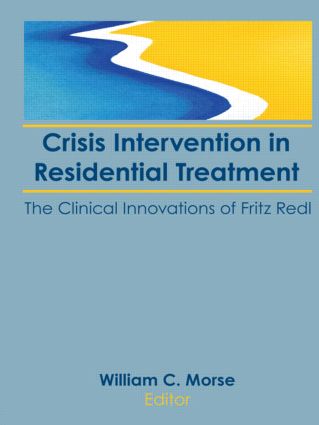 Crisis Intervention in Residential Treatment