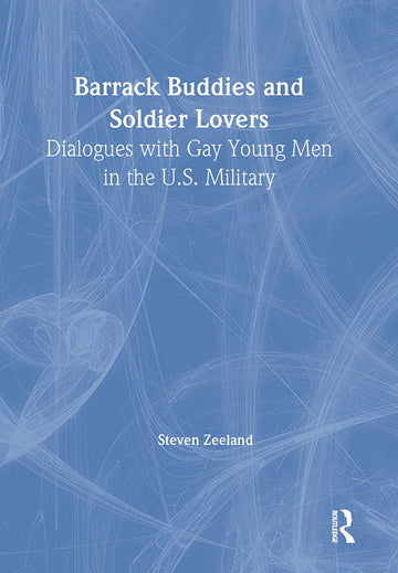 Barrack Buddies and Soldier Lovers