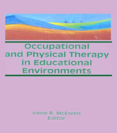 Occupational and Physical Therapy in Educational Environments