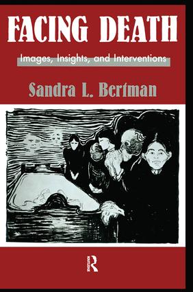 Facing Death: Images, Insights, and Interventions