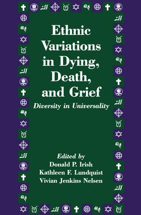 Ethnic Variations in Dying, Death and Grief