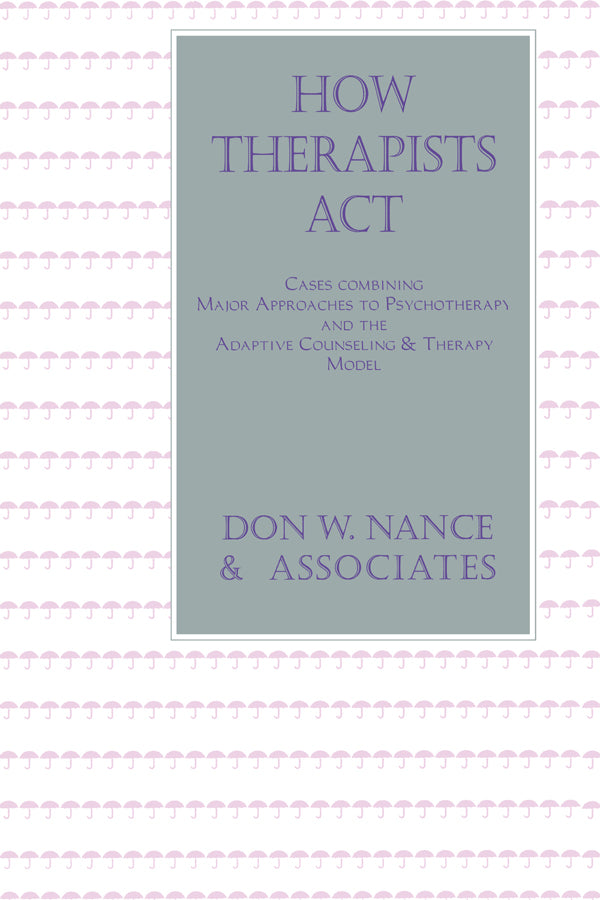 How Therapists Act