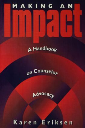 Making An Impact: A Handbook On Counselor Advocacy
