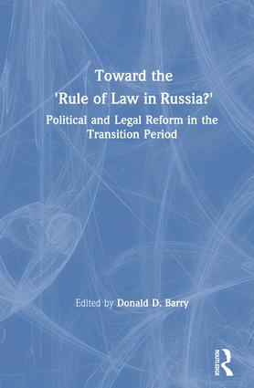 Toward the Rule of Law in Russia - Hardback