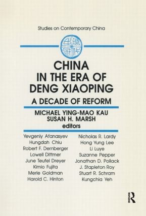 China in the Era of Deng Xiaoping: A Decade of Reform